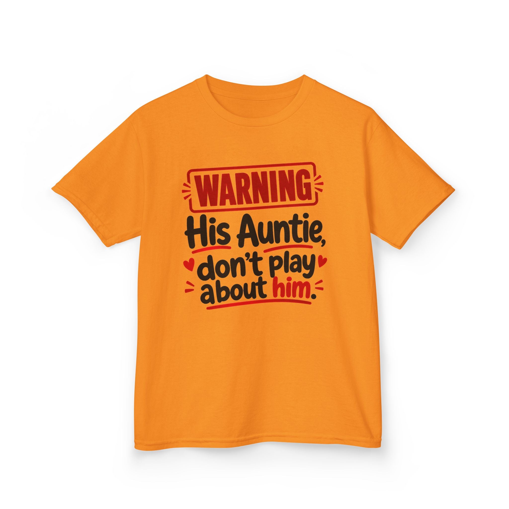 His Auntie, Don't Play About Him — Youth Parent Child T-shirt