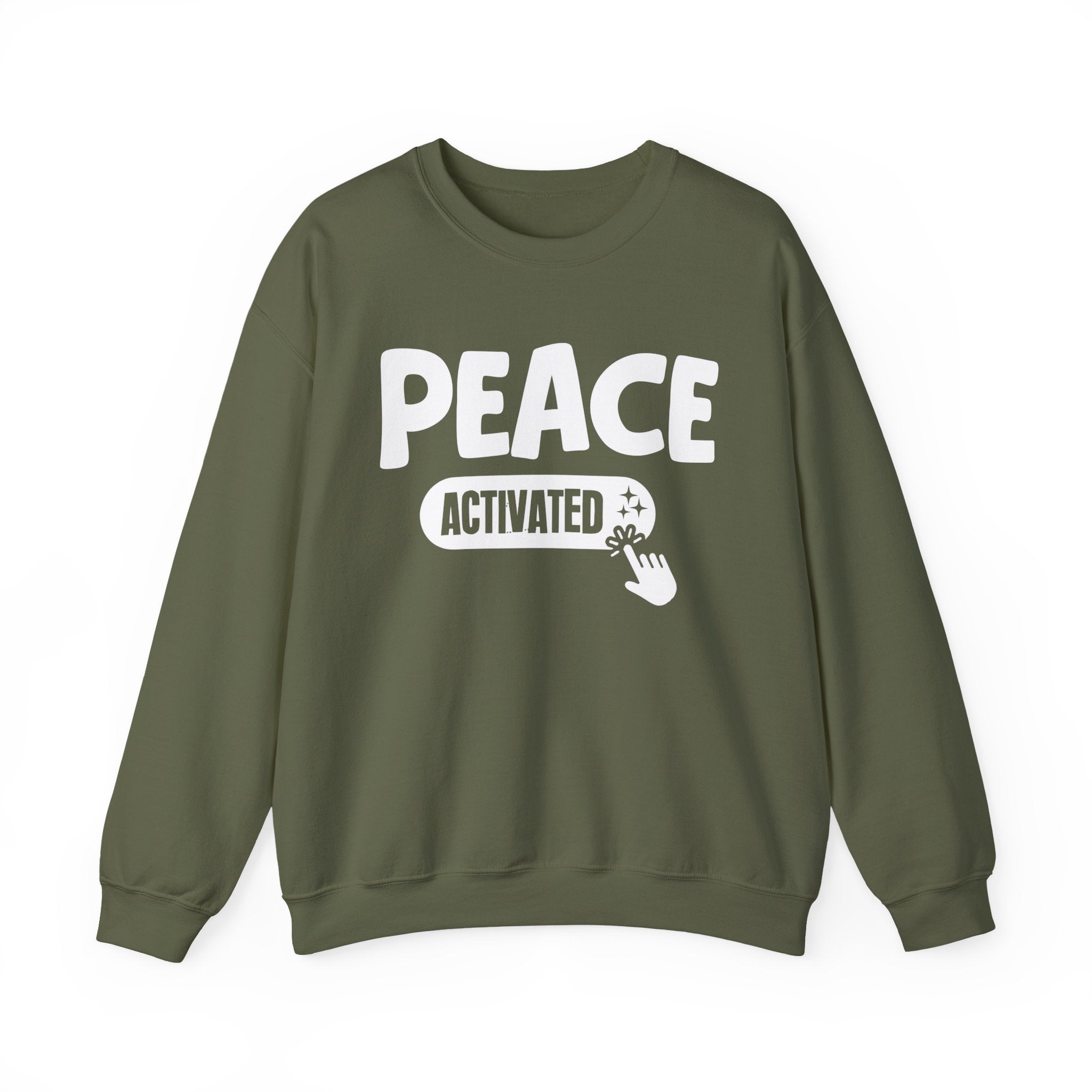 Peace Activated - Motivational Sweatshirt