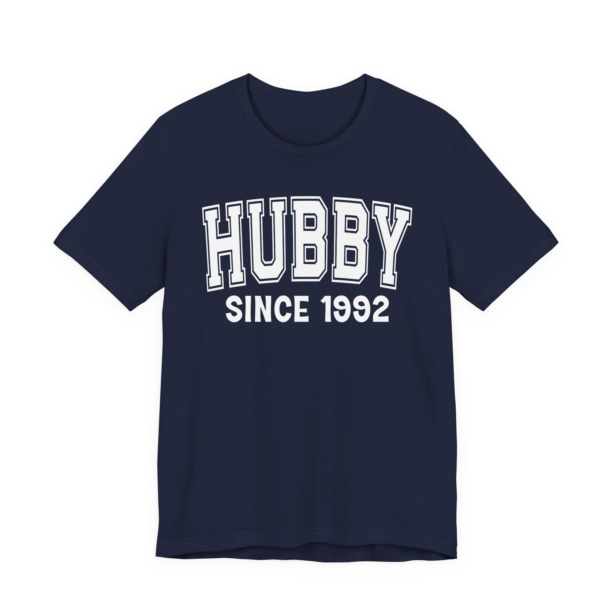 Hubby Personalization T-Shirt - Add Your Special "Since Date"