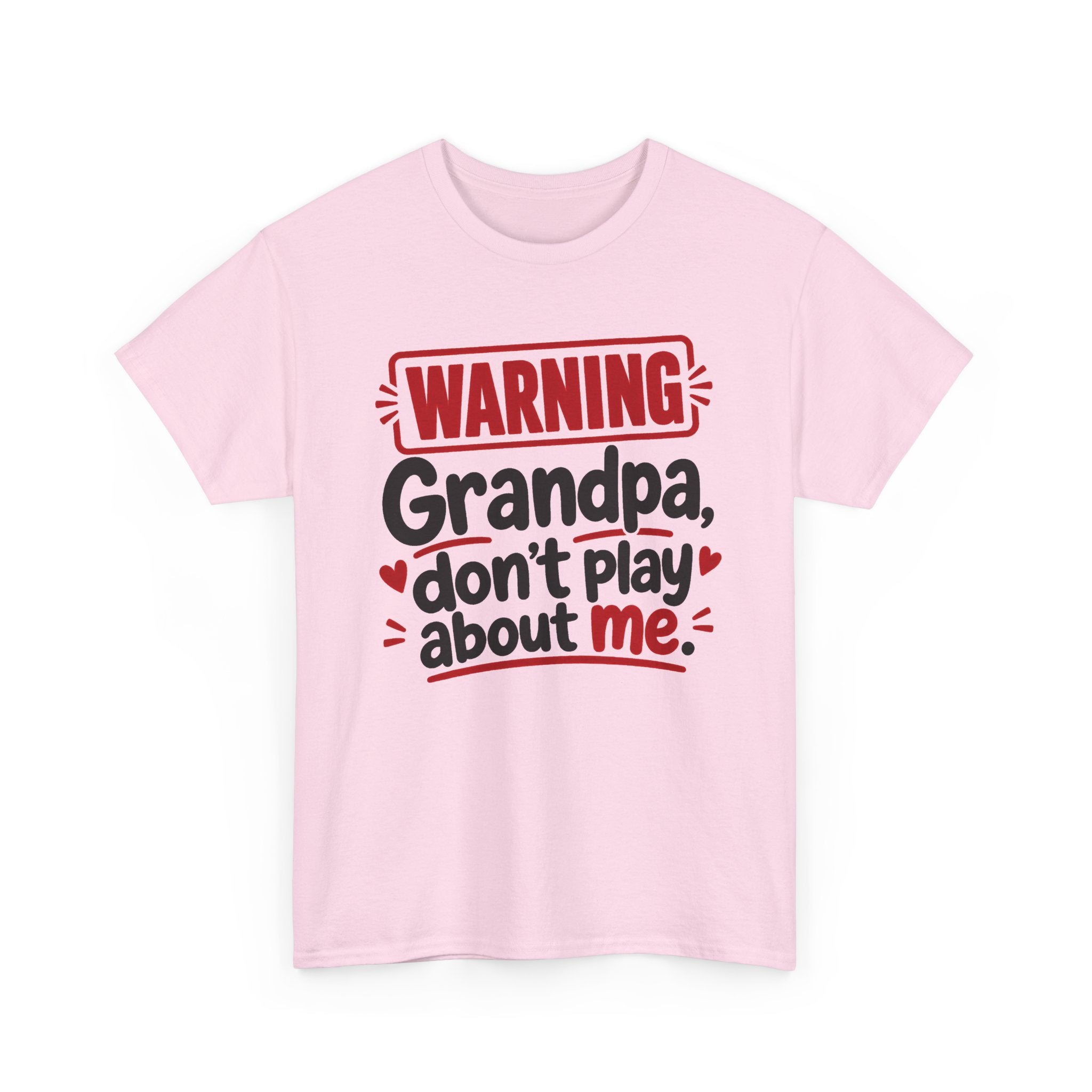Grandpa Don't Play About Me － Adult Parent Child T-shirt