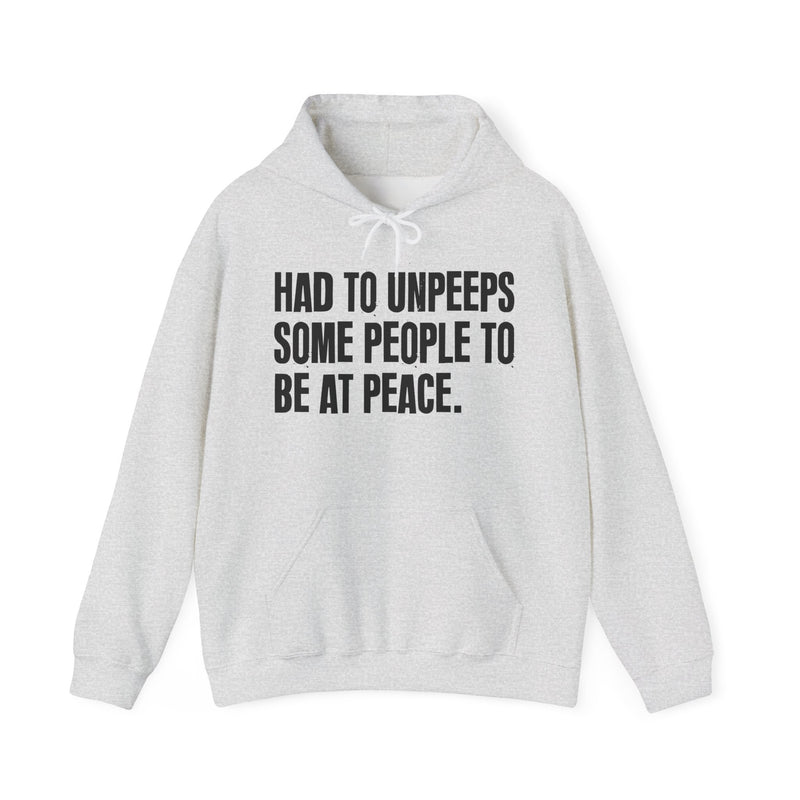 Had To Unpeeps Some People To Be At Peace