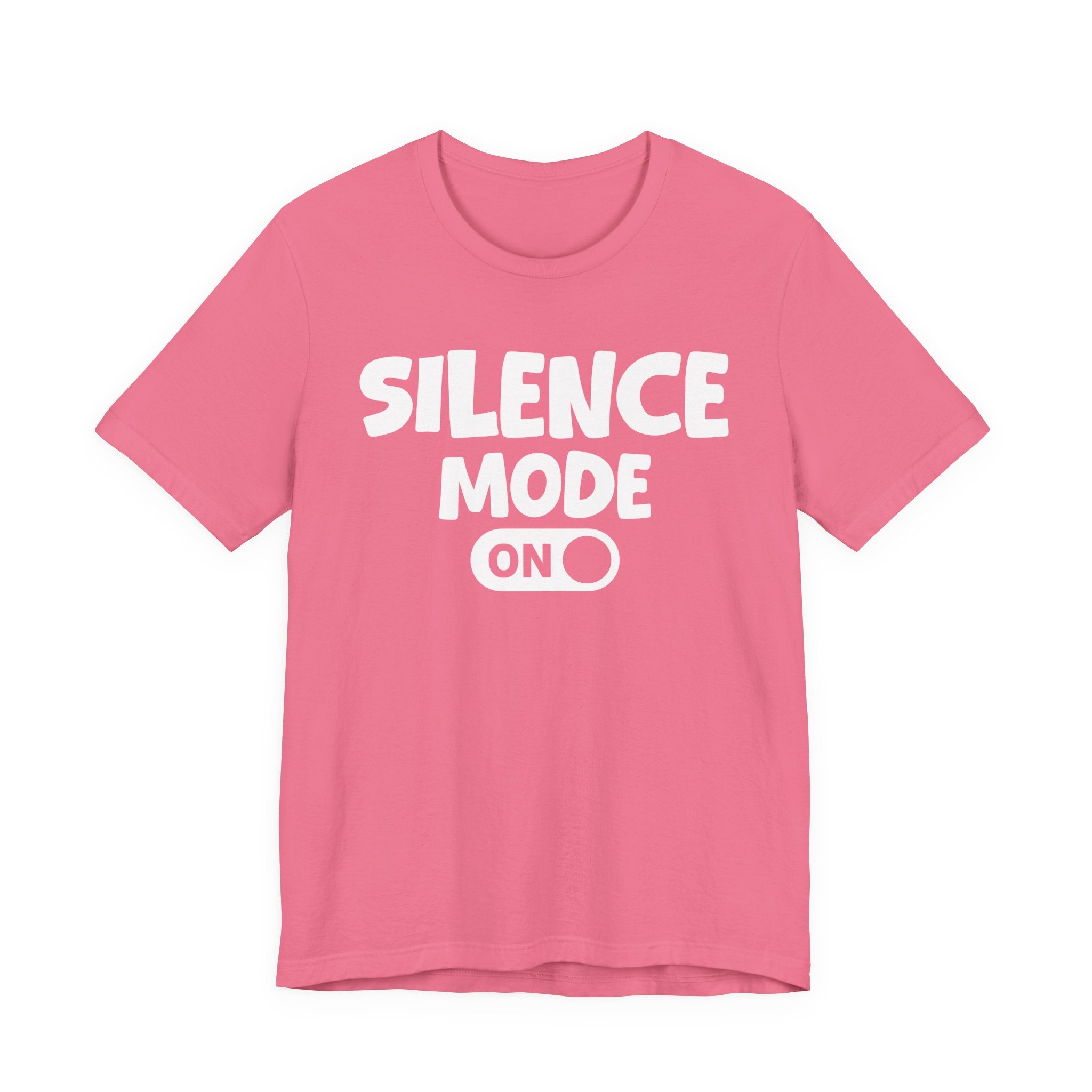 Silence Mode On — Motivational Positive Graphic Tee