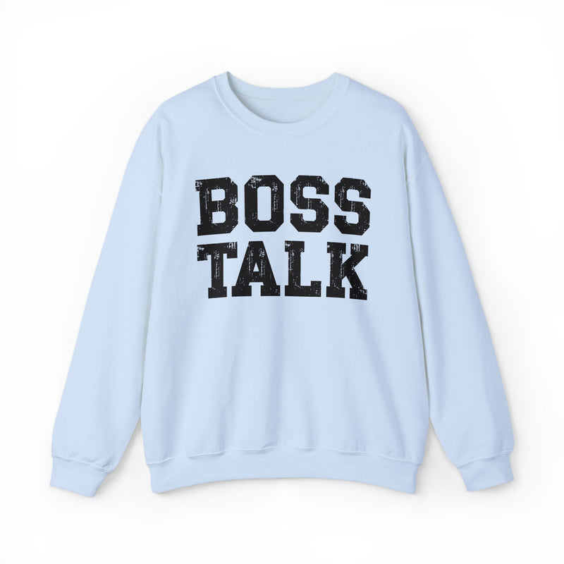 Boss Talk - Sweatshirt