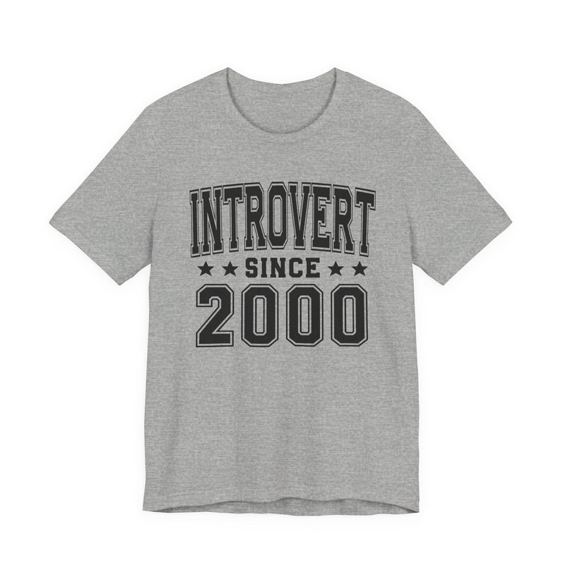 Introvert Since (Personalized Date) —  Proud Loner T-shirt