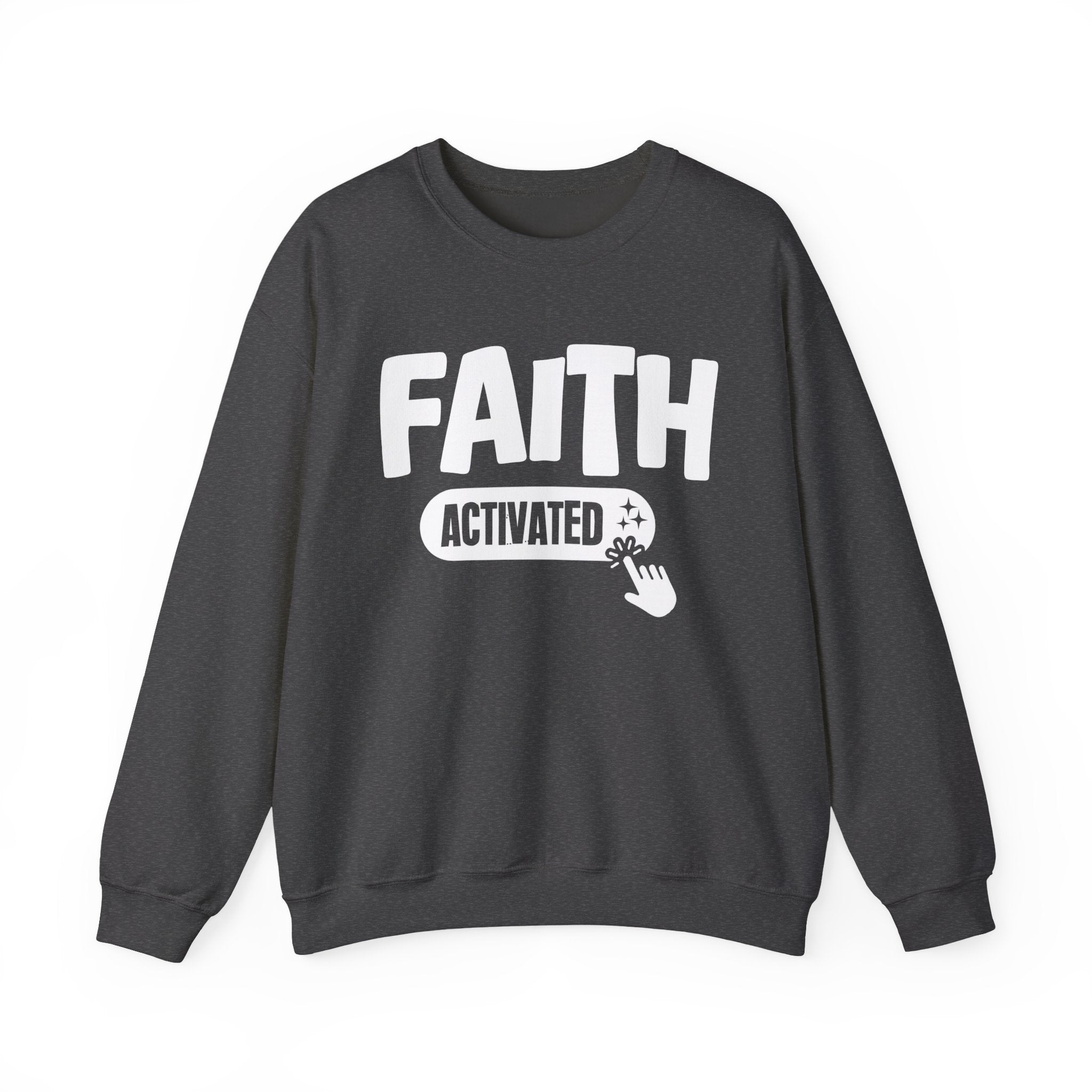 Faith Activated - Motivational Sweatshirt