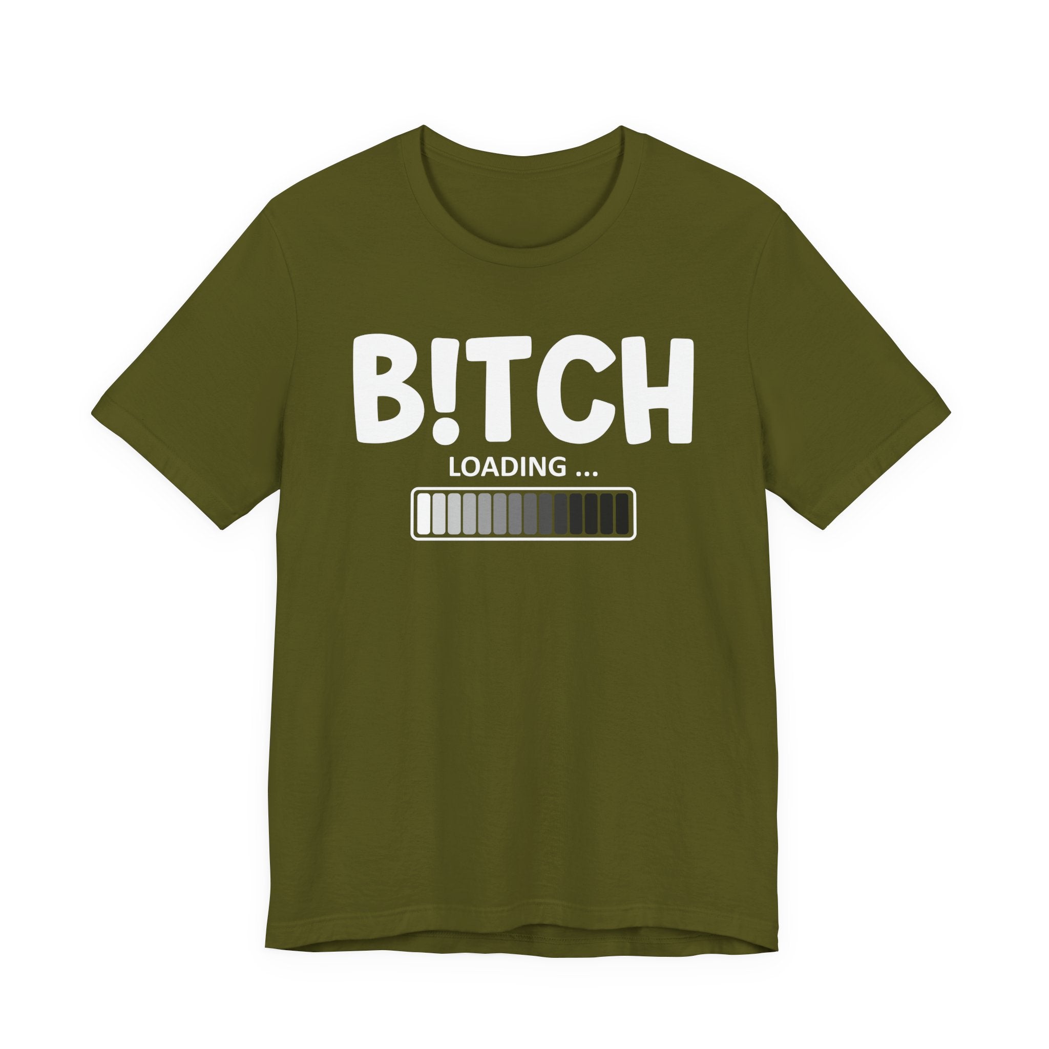 Bitch Loading T-shirt