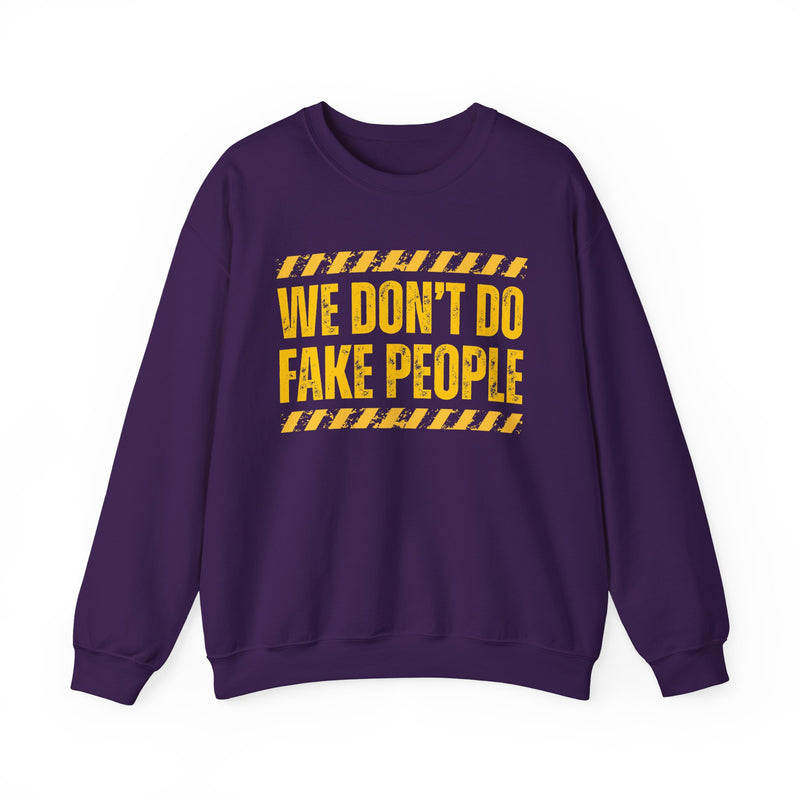 We Don't Do Fake People－Couples Boundary Sweatshirt
