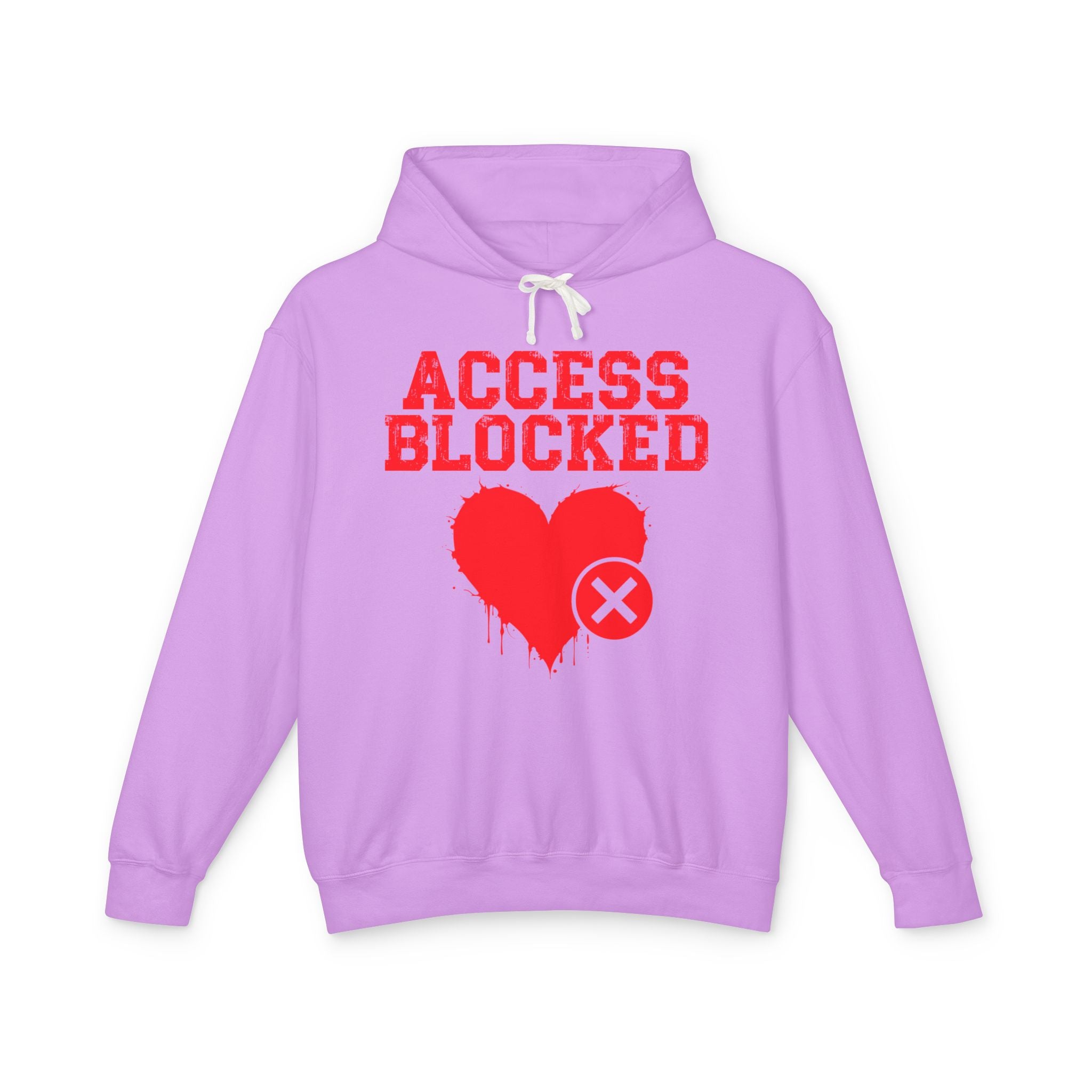 Access Blocked Heart  — Hilarious Rejection Hoodie
