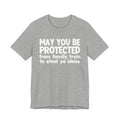 May You Be Protected From Family Tryin To Steal Ya Ideas - Inspirational Statement T-Shirt