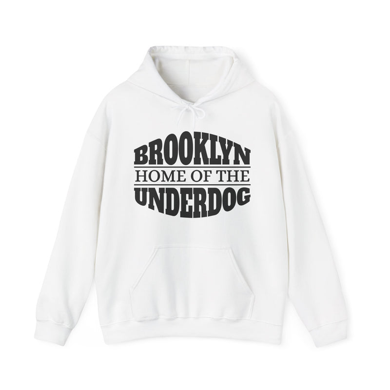 Brooklyn (Home Of The Underdog) Underdog － Hoodie