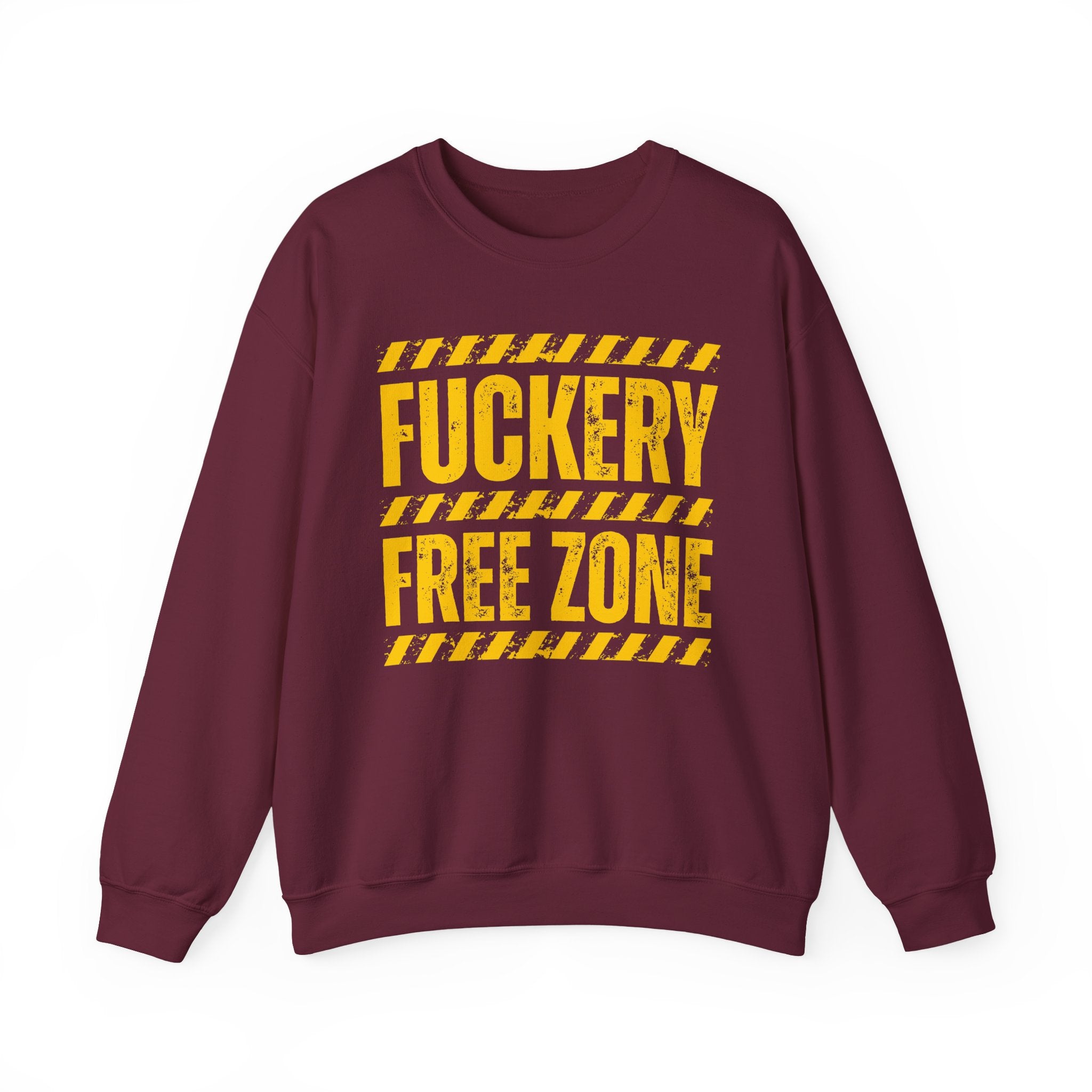 Fuckery Free Zone － Funny Energy Sweatshirt