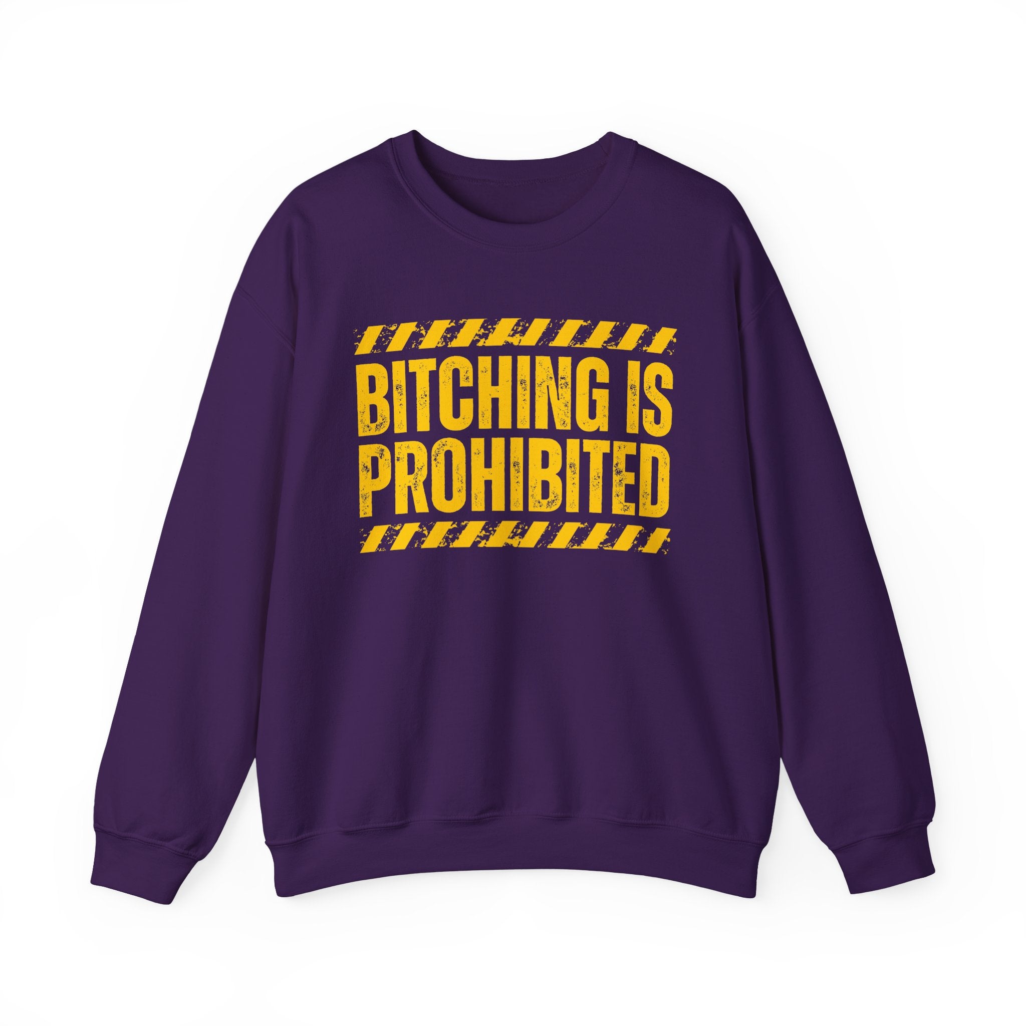 Bitching Is Prohibited－Boundaries Setting Expression Sweatshirt