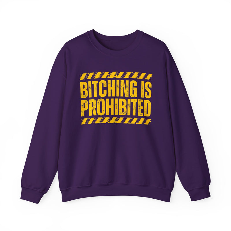 Bitching Is Prohibited－Boundaries Setting Expression Sweatshirt