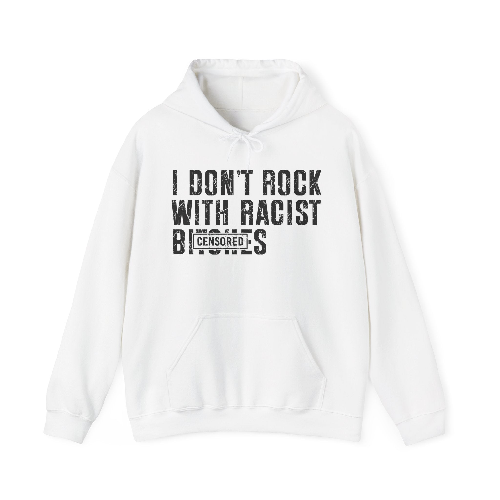 I Don't Rock With Racist Bitches - Hood Censored