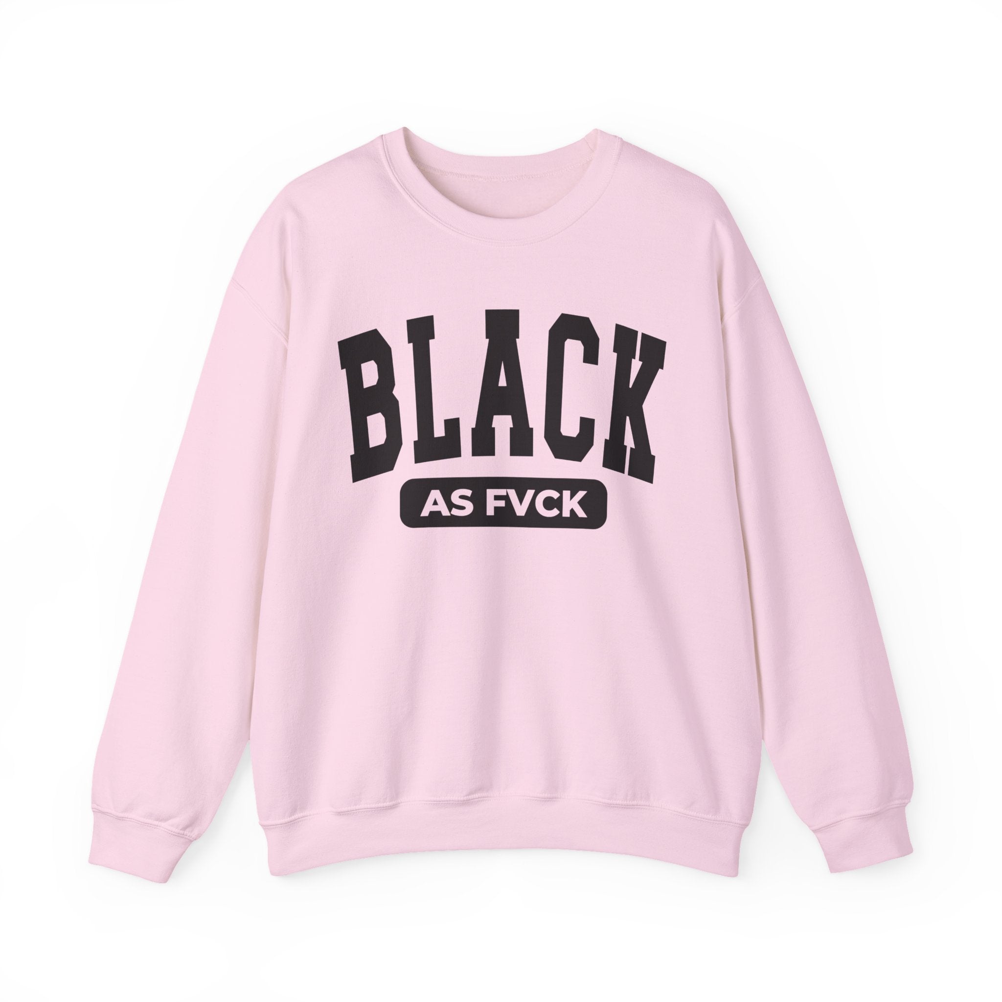 Black As Fvck Sweatshirt