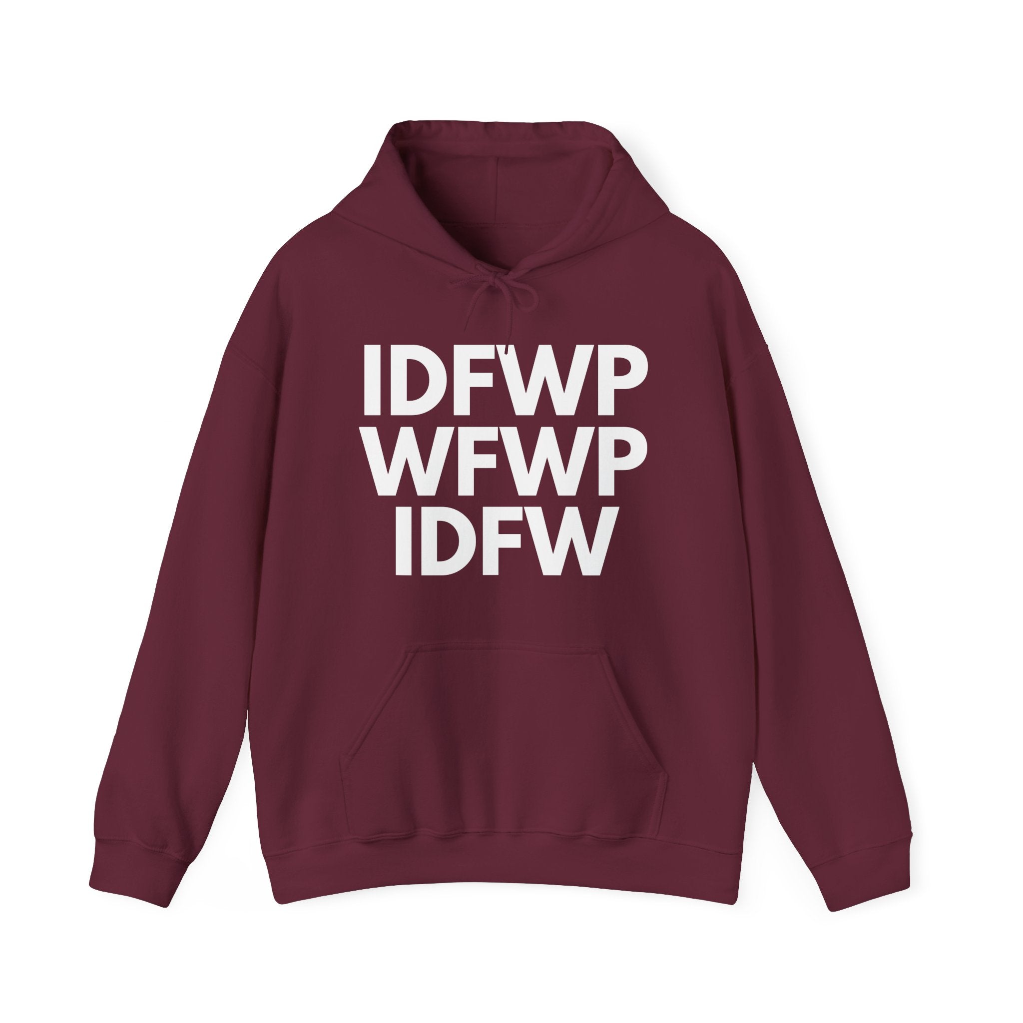IDFWPWFWPIDFW Hoodie