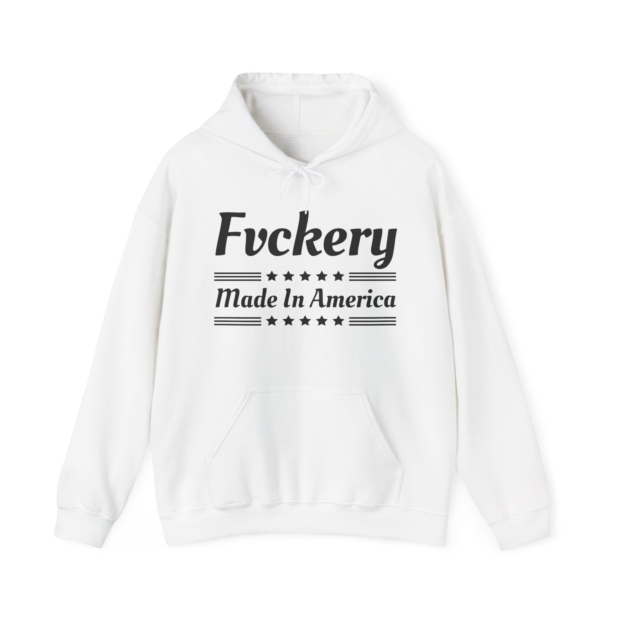 Fuckery Made In America - Hoodie