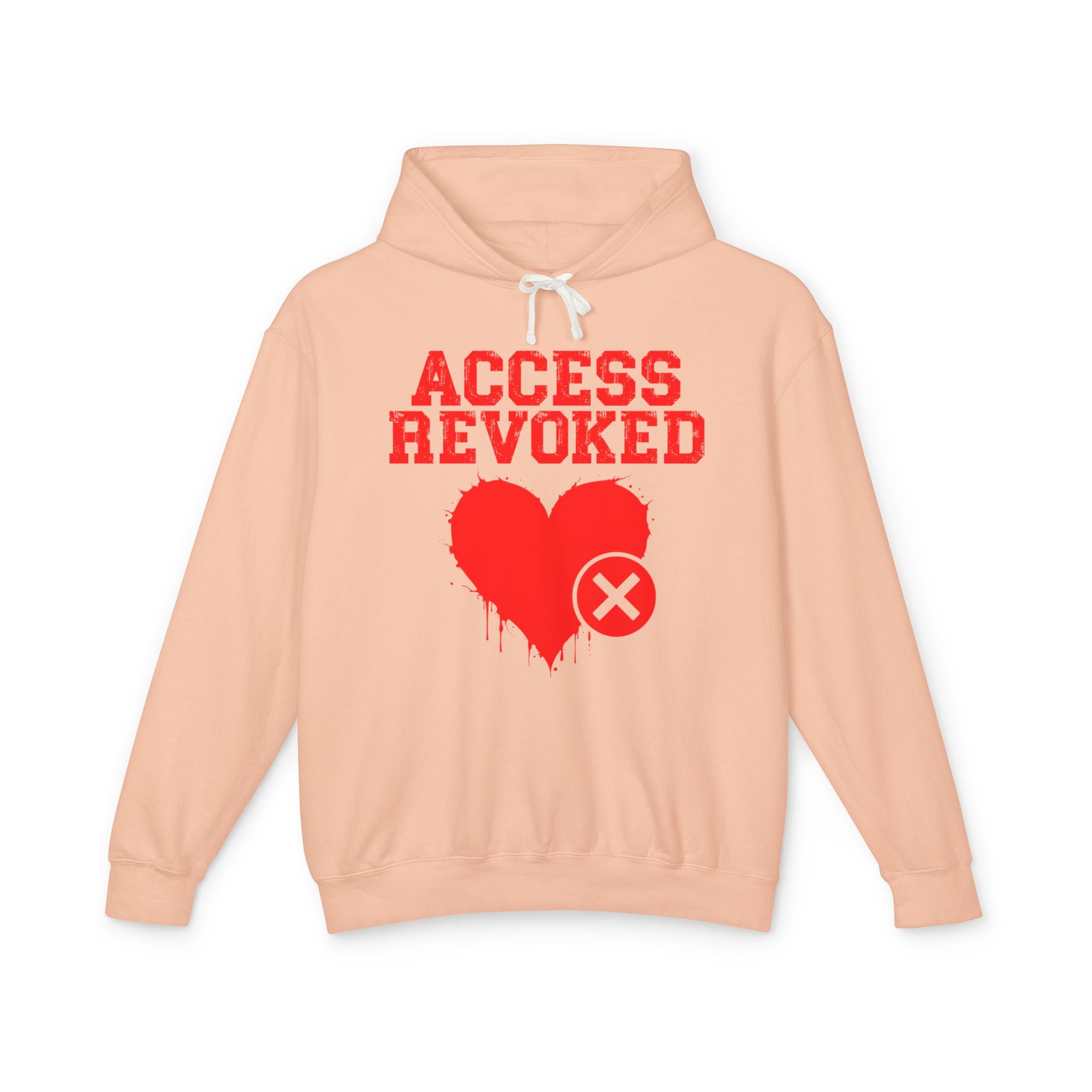 Access Revoked Heart (Top)  — Hilarious Rejection Hoodie