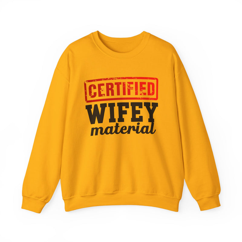 Certified Wifey Material－Marriage Minded Statement Sweathsirt
