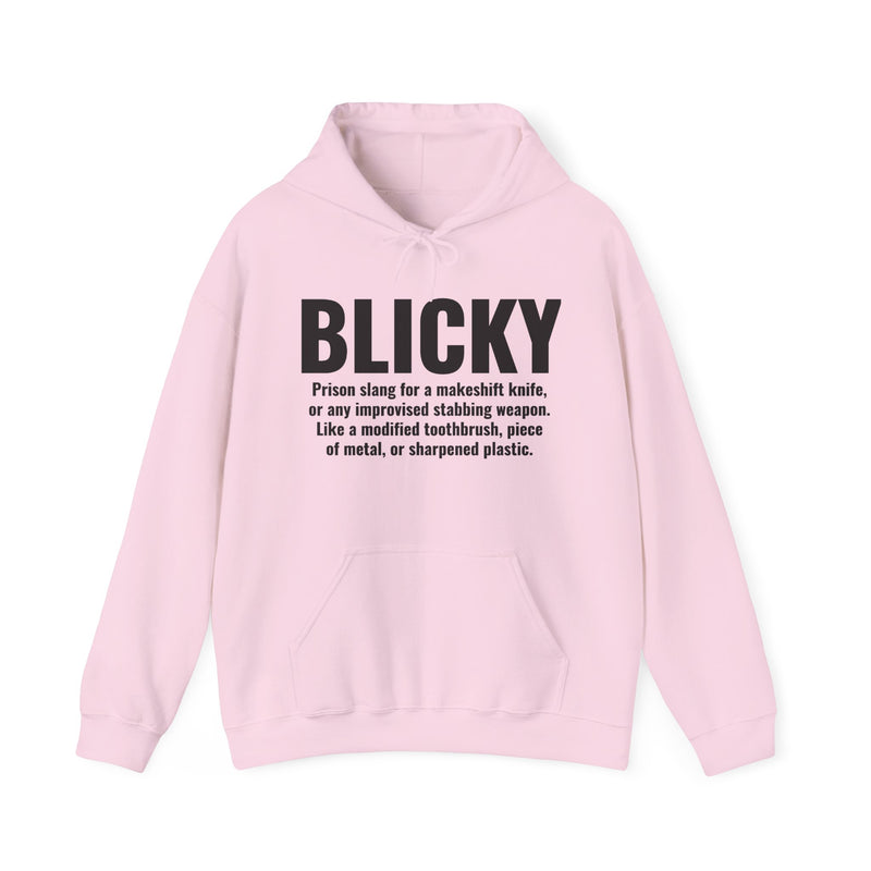 Blicky — Prison Slang Definition Hoodie