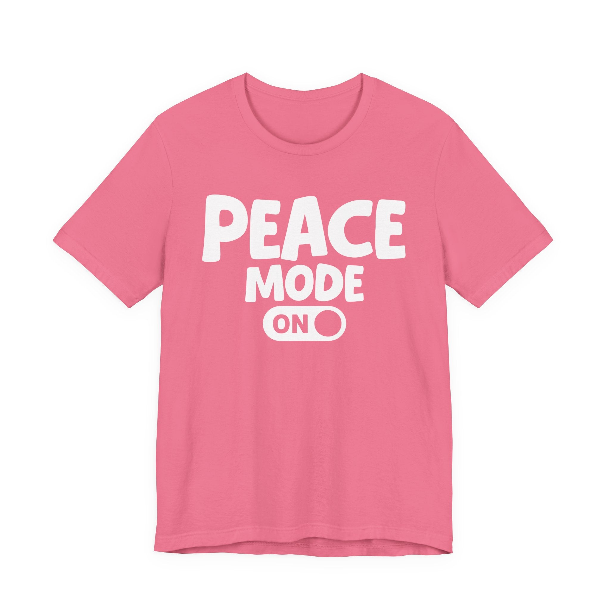 Peace Mode On — Motivational Positive Graphic Tee
