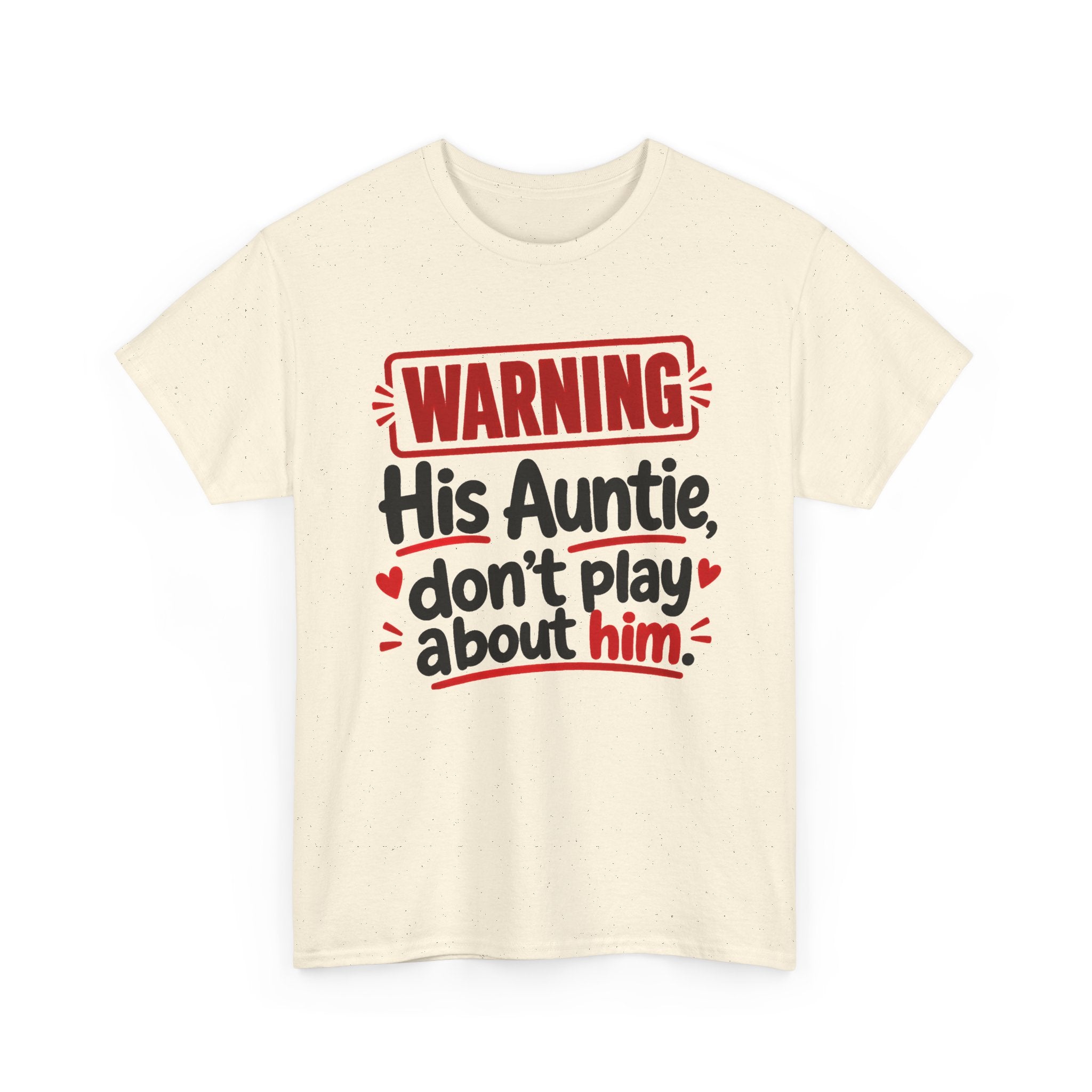 His Auntie, Don't Play About Him － Adult Parent Child T-shirt