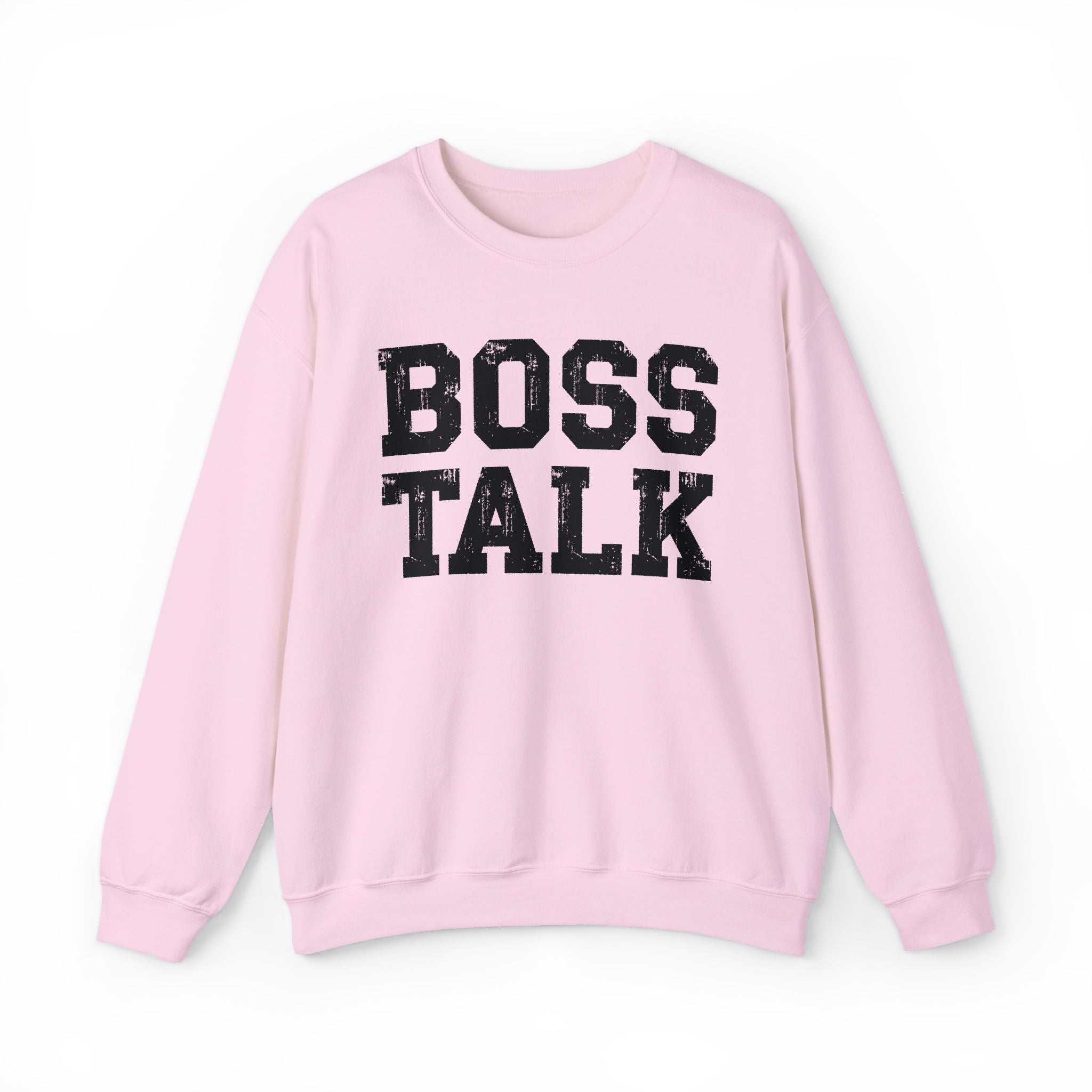 Boss Talk - Sweatshirt
