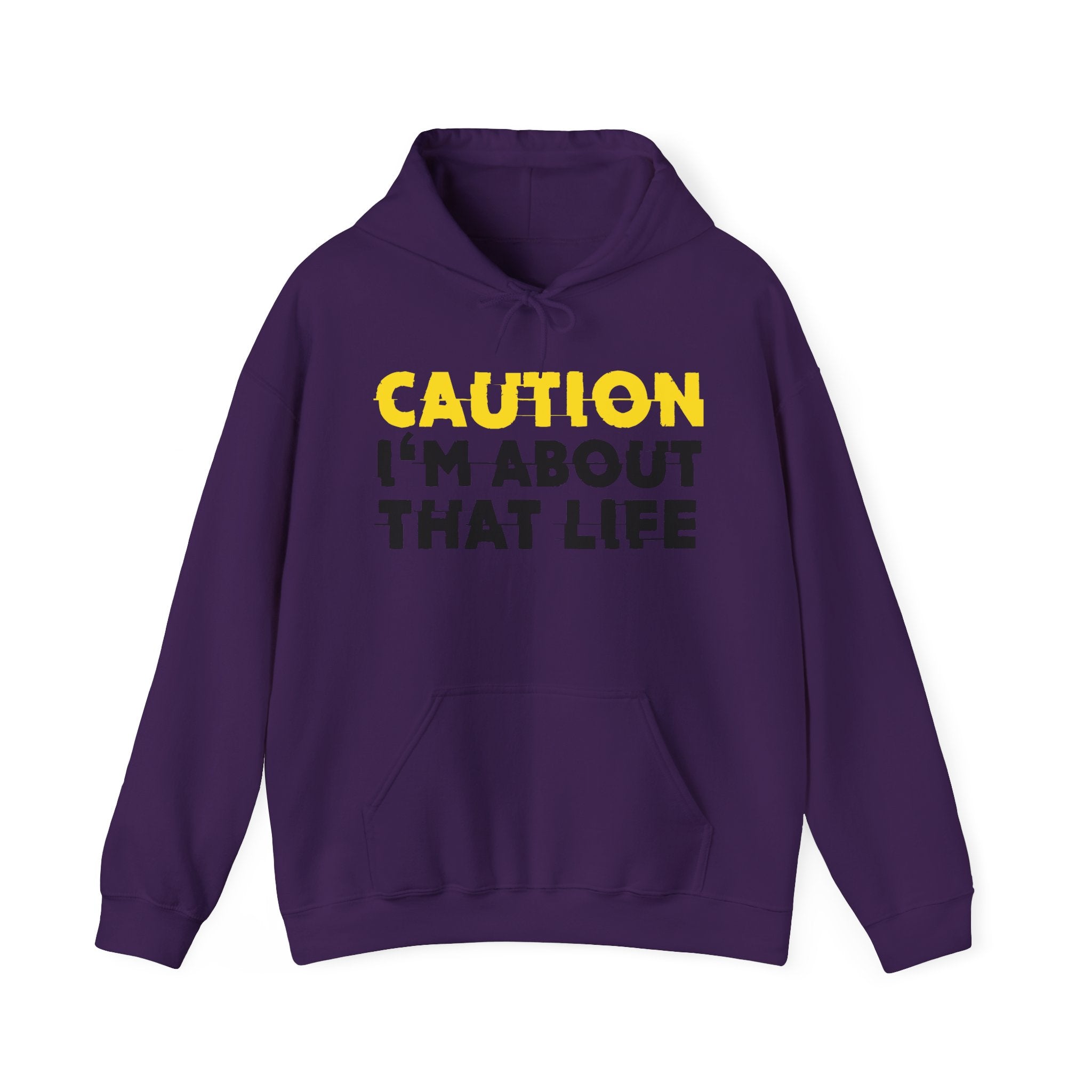 Caution I'm About That Life – Funny Warning Graphic Hoodie