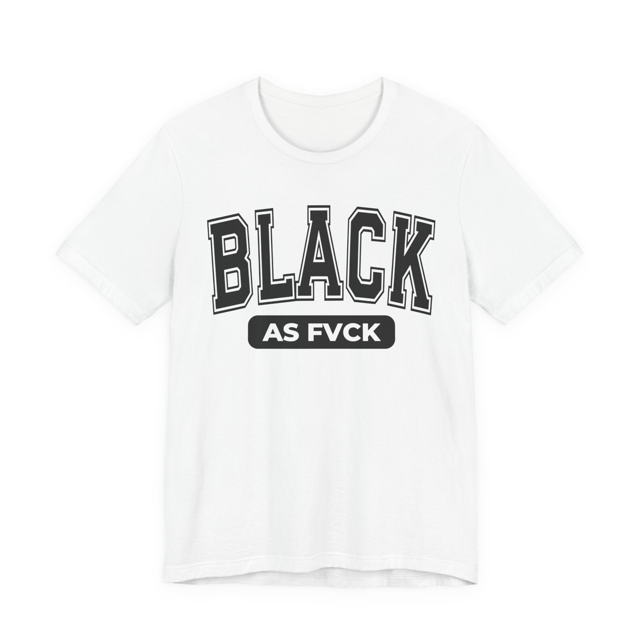 Black As Fvck T-Shirt