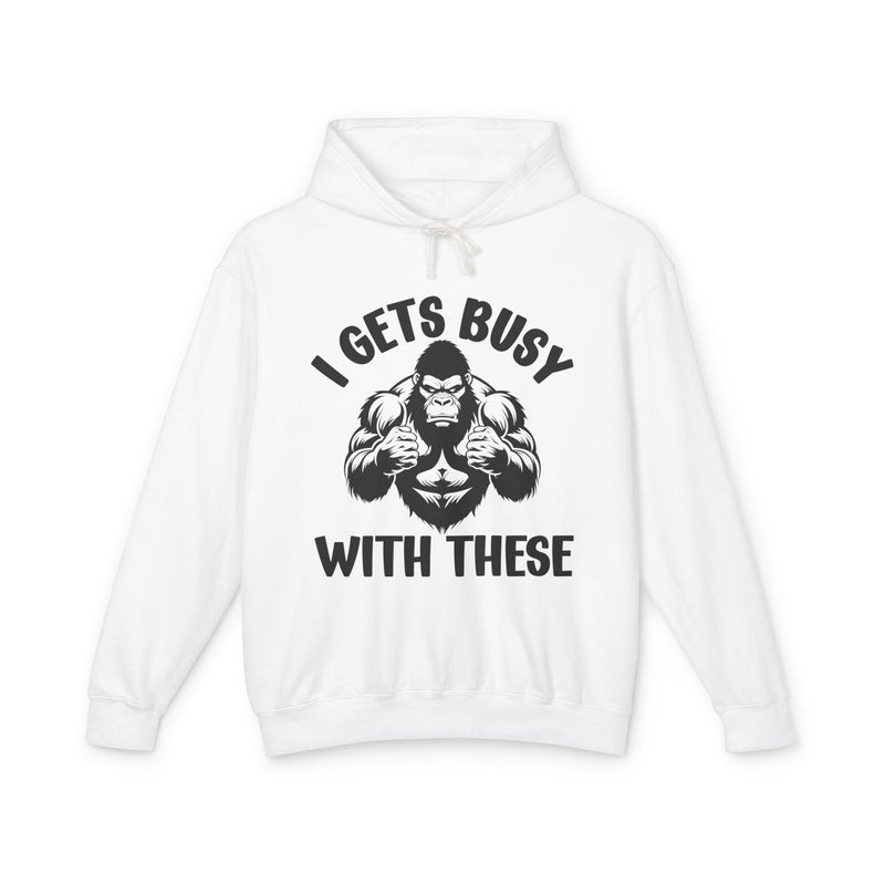 I Gets Busy With These — Funny Boxing MMA Fighter Hoodie