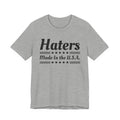 Haters Made In The USA T-shirt