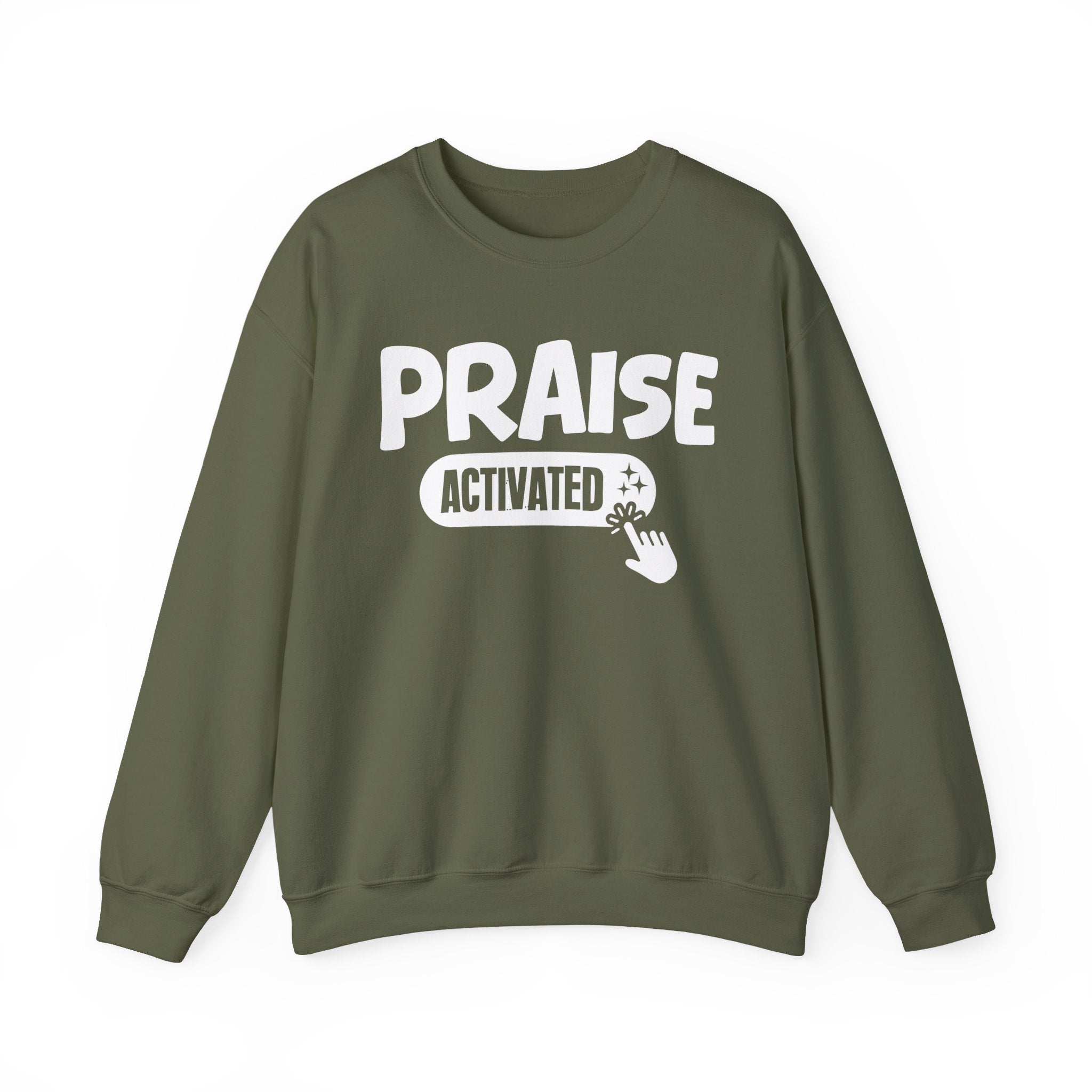 Praise Activated - Motivational Sweatshirt