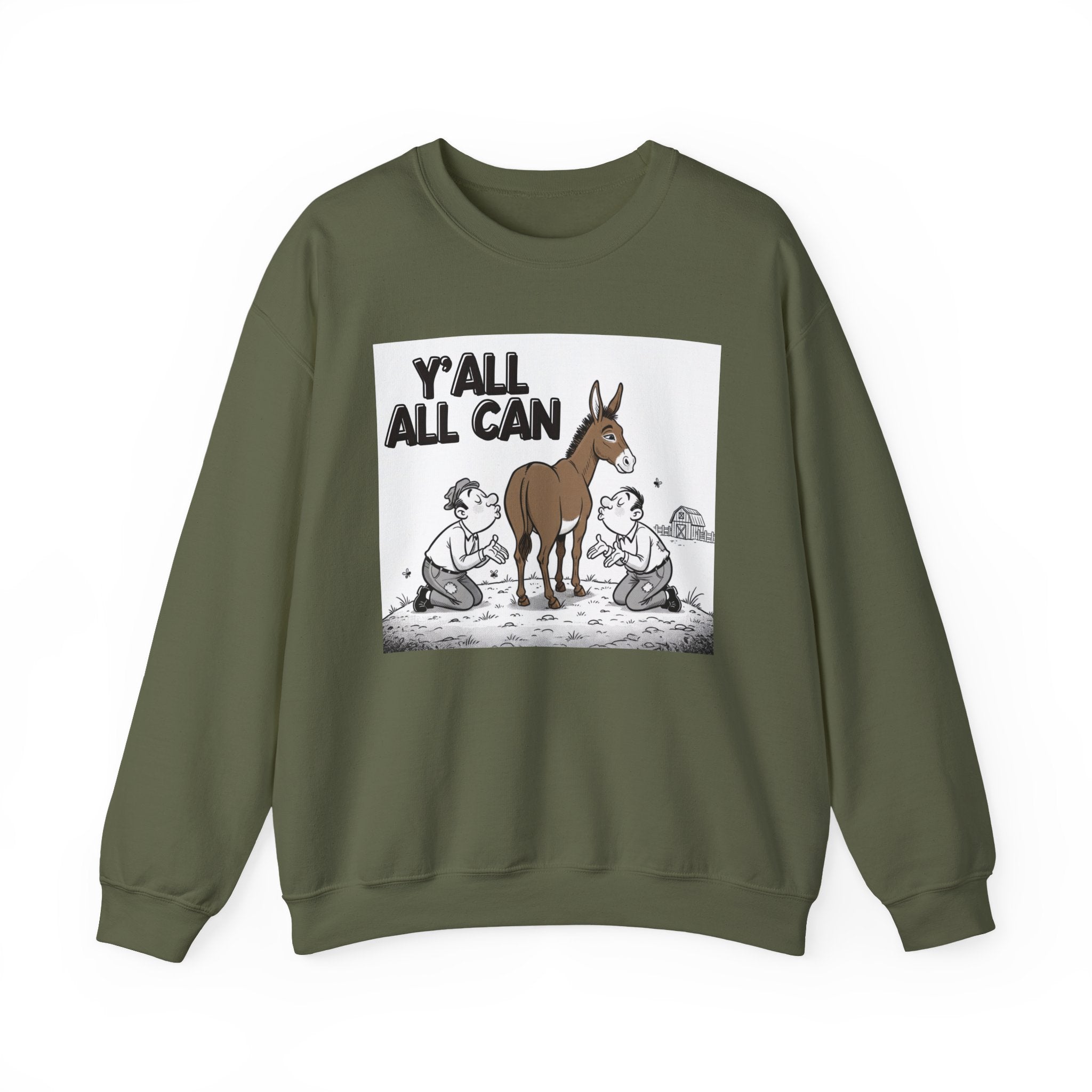 Y'all All Can (Kiss My Ass) — Sweatshirt