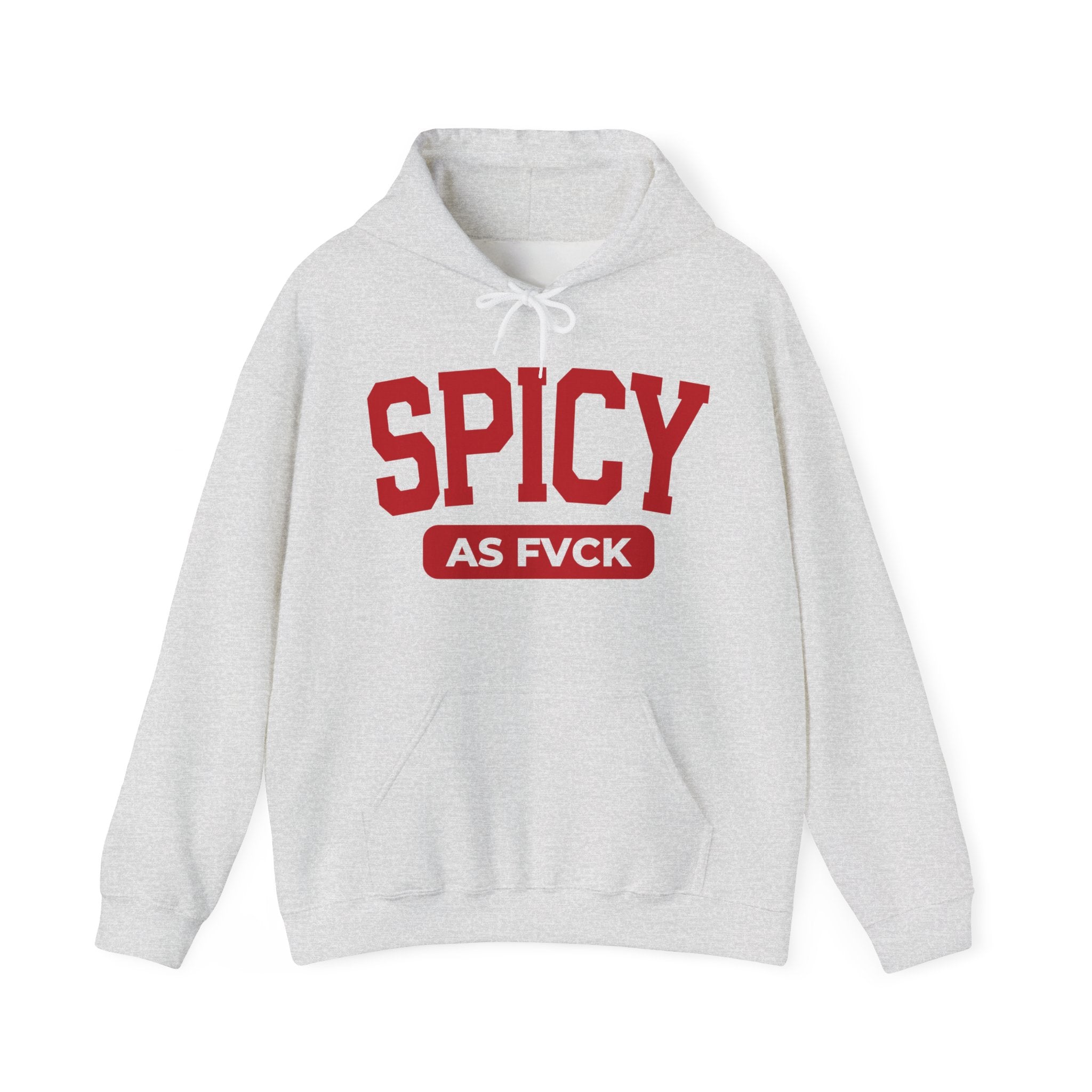 Spicy As Fuck — Hoodie