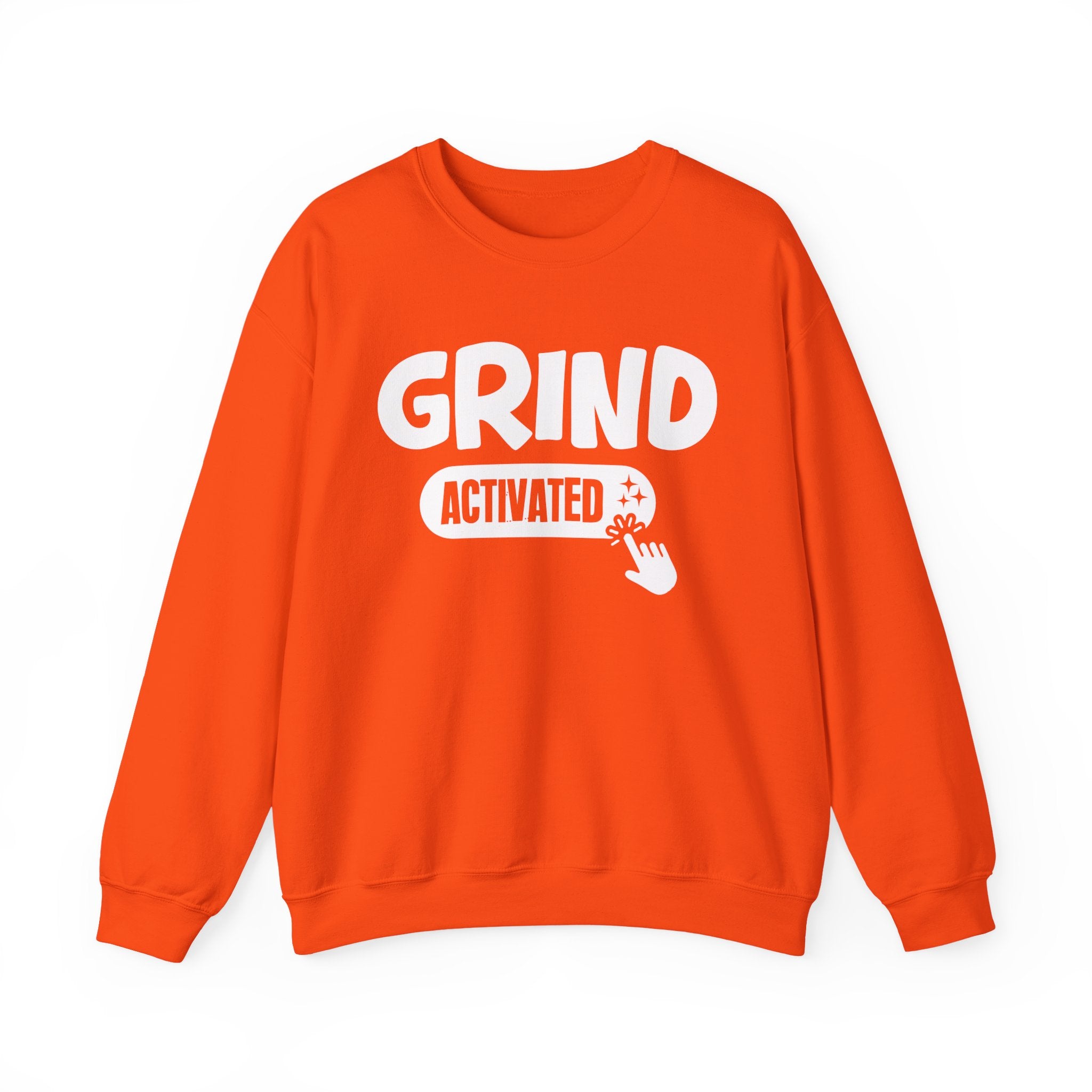 Grind Activated - Motivational Sweatshirt