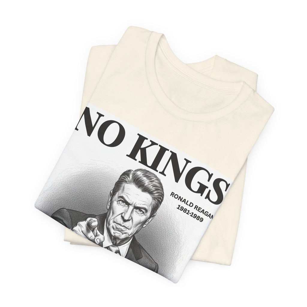 No Kings Ronald Reagan T-shirt