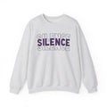 Silence Sweatshirt.