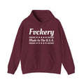 Fvckery Made In The USA - Hoodie