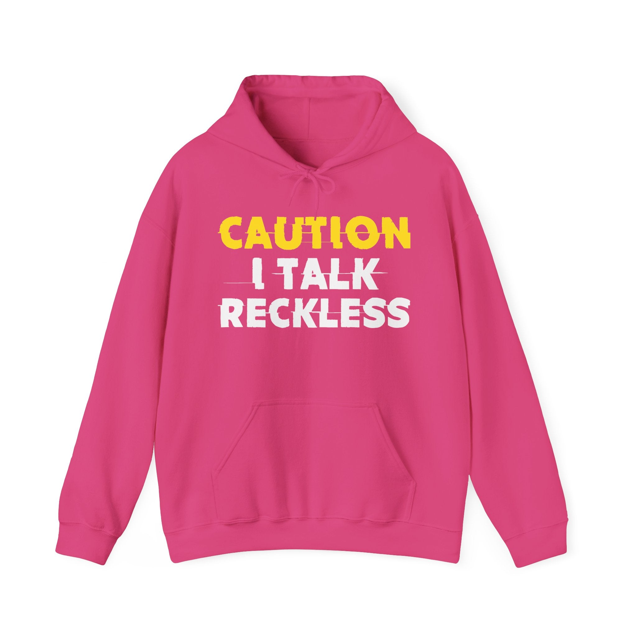 Caution I Talk Reckless Hoodie – Funny Warning Graphic Hoodie
