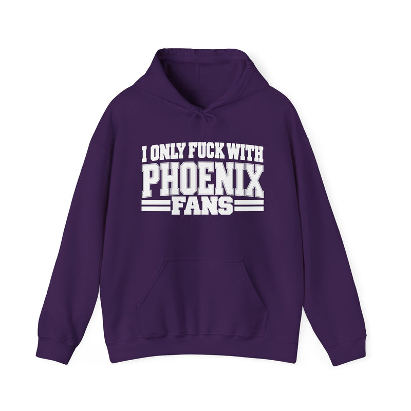 Hoodie with bold bubble lettering reading "I ONLY FUCK WITH PHOENIX FANS", front flat-lay view.