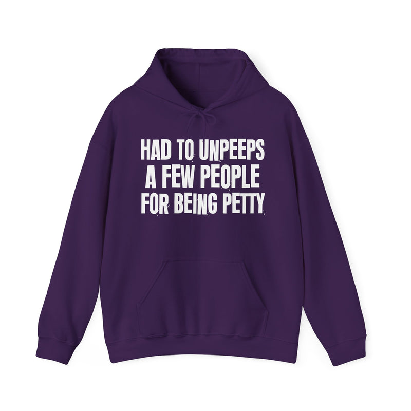 Had To Unpeeps A Few People For Being Petty