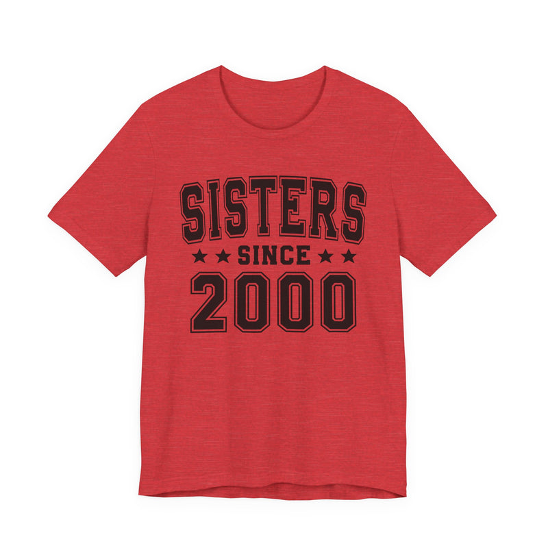 Sisters Since (Personalized Date) —  Bride/Married T-shirt, Wedding & Anniversary Gift