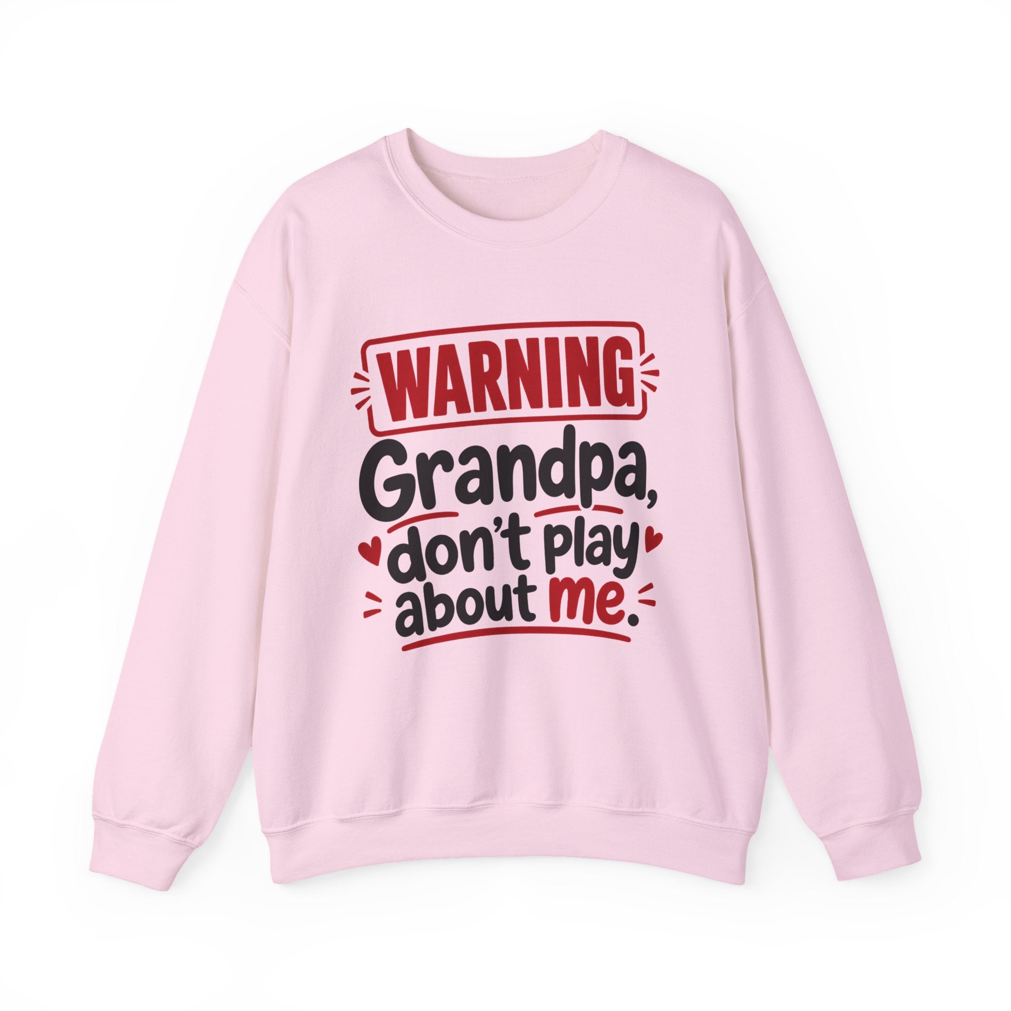 Grandpa, Don't Play About Me — Adult Parent-Child Sweatshirt