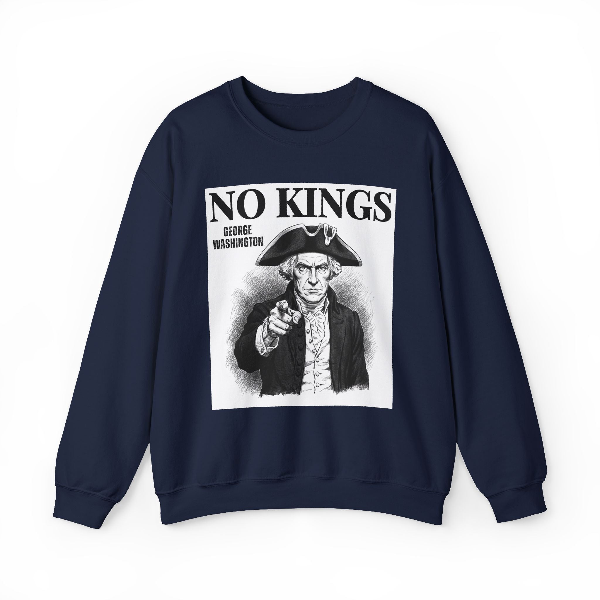 No Kings: George Washington — Sweatshirt