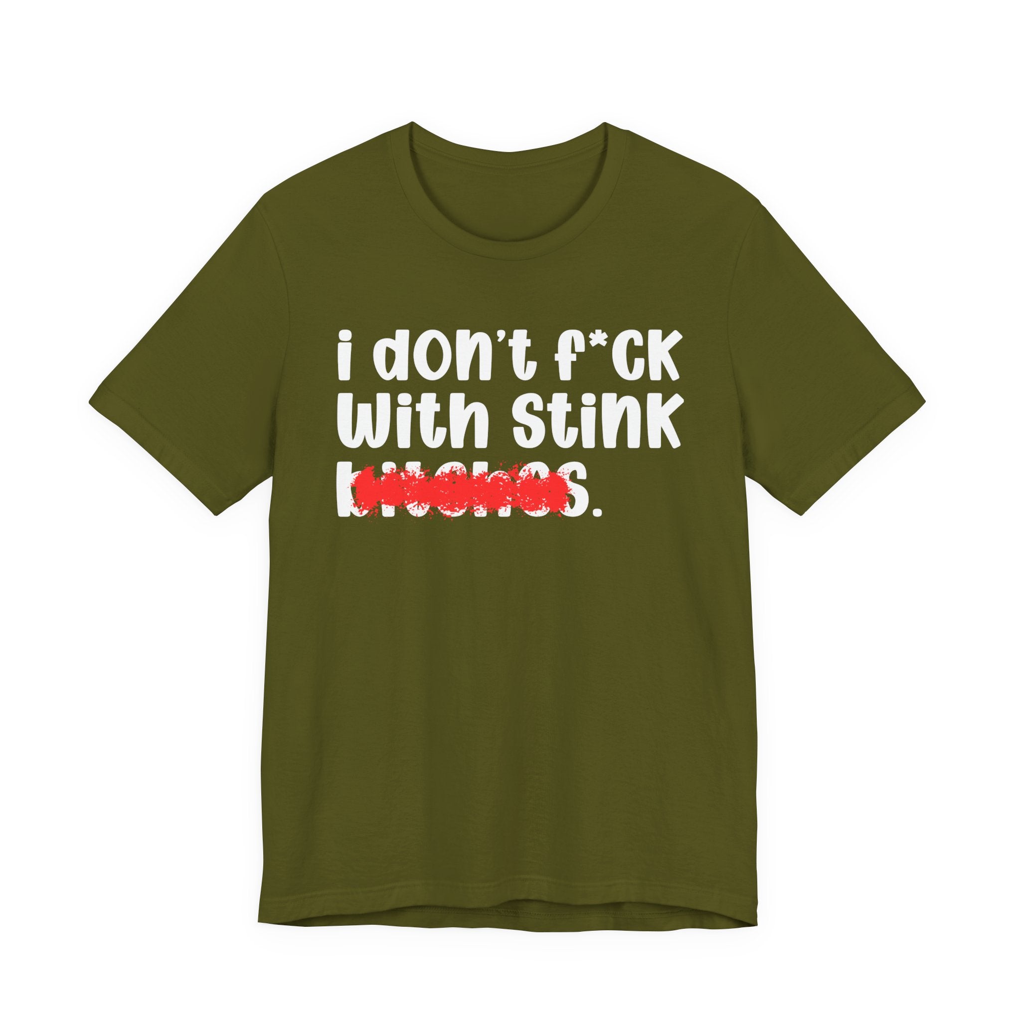 ION (I Don't) FUCK WIT STINK BITCHES — Bold Sarcastic Graphic T-Shirt