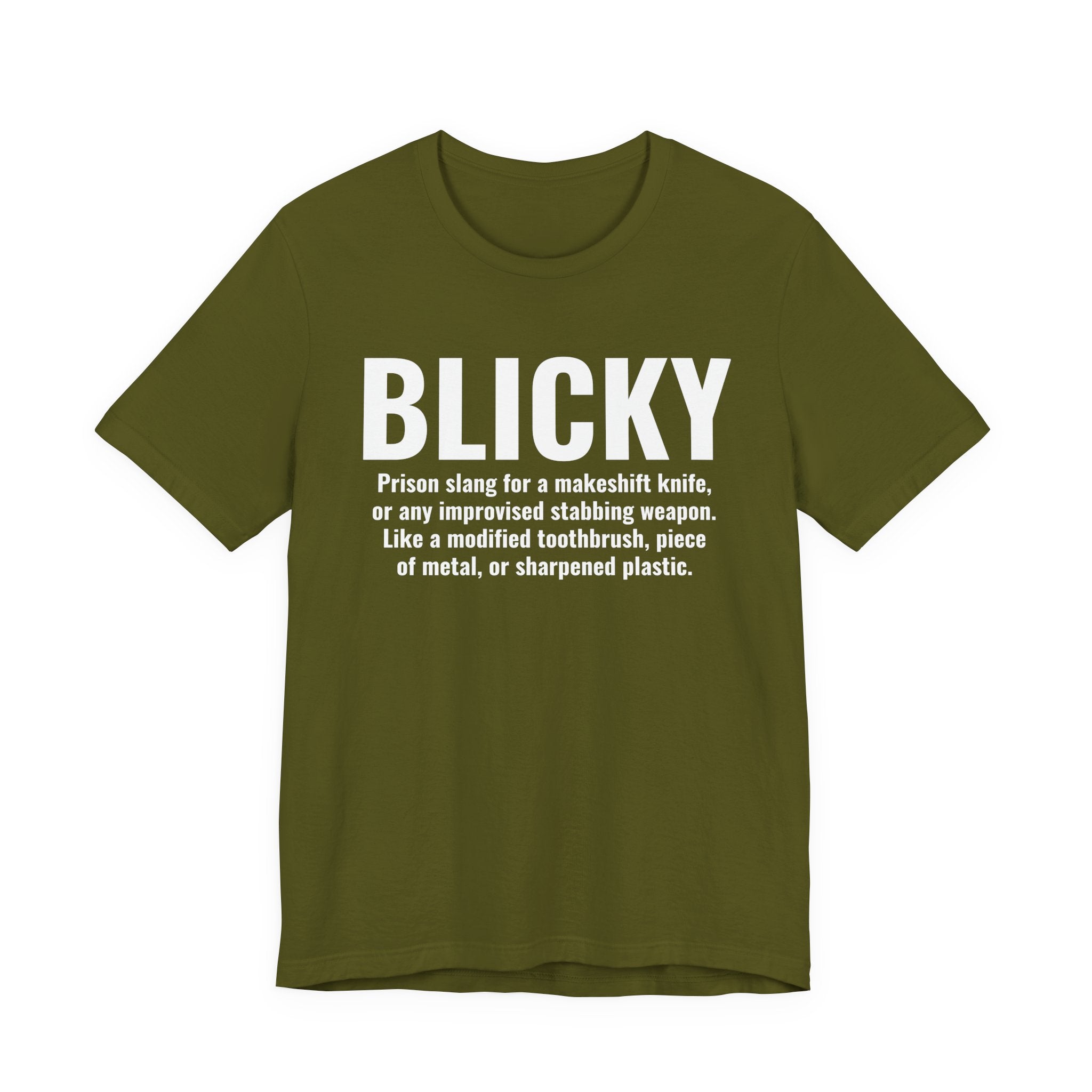 Blicky — Prison Slang Definition T-Shirt