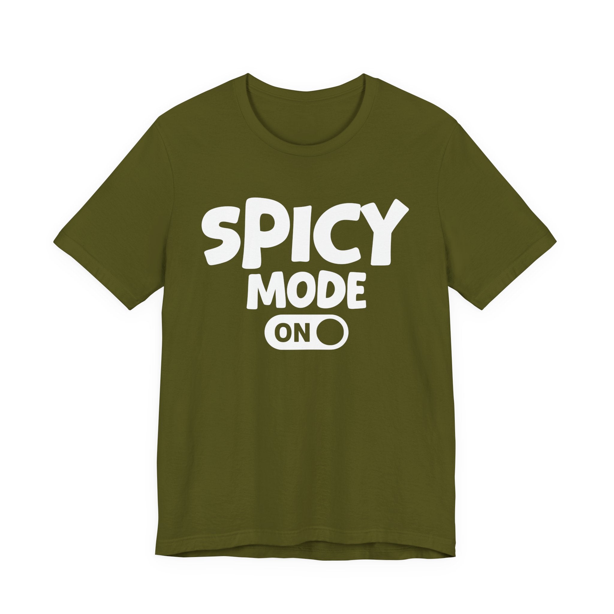 Spicy Mode On — Motivational Positive Graphic Tee