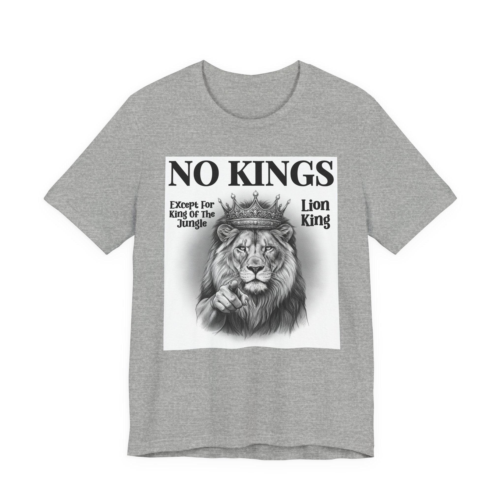 No Kings Except For King Of The Jungle T-shirt
