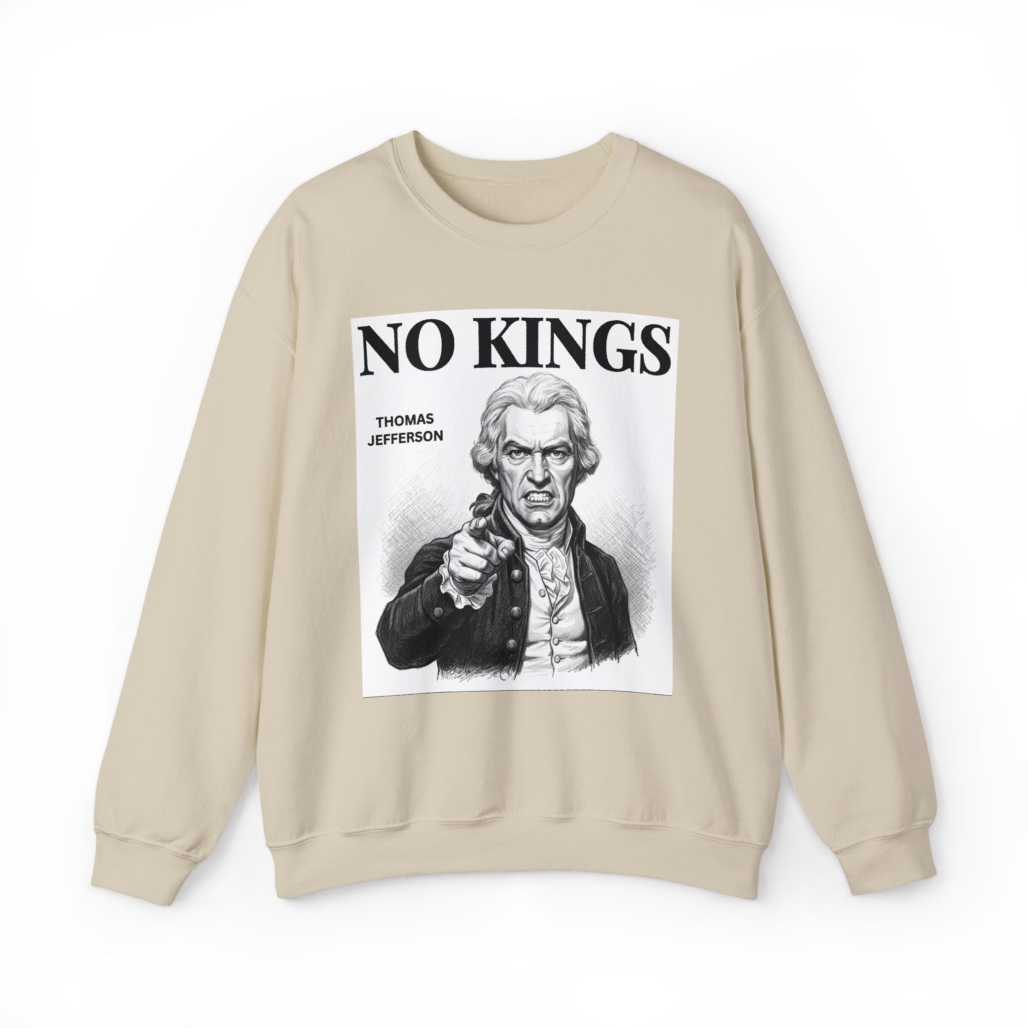 No Kings Thomas Jefferson — Sweatshirt