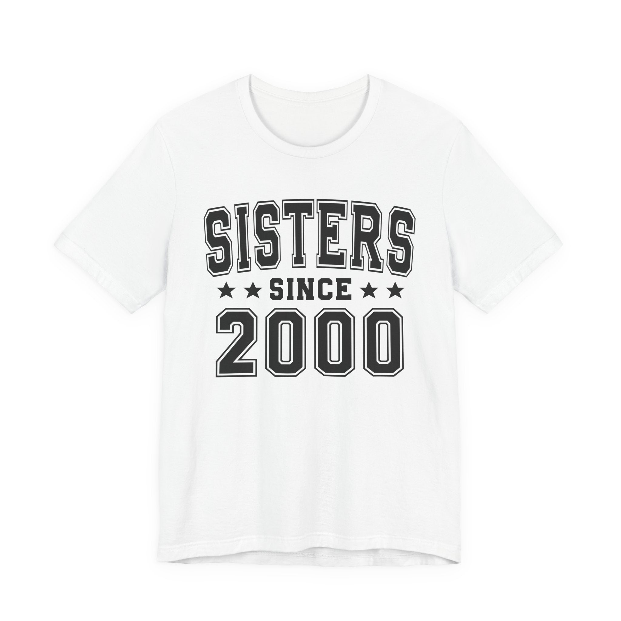 Sisters Since (Personalized Date) —  Bride/Married T-shirt, Wedding & Anniversary Gift